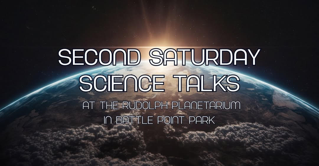Join our Second Saturday Science Talks!